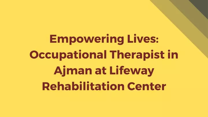 empowering lives occupational therapist in ajman