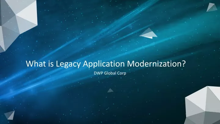 what is legacy application modernization