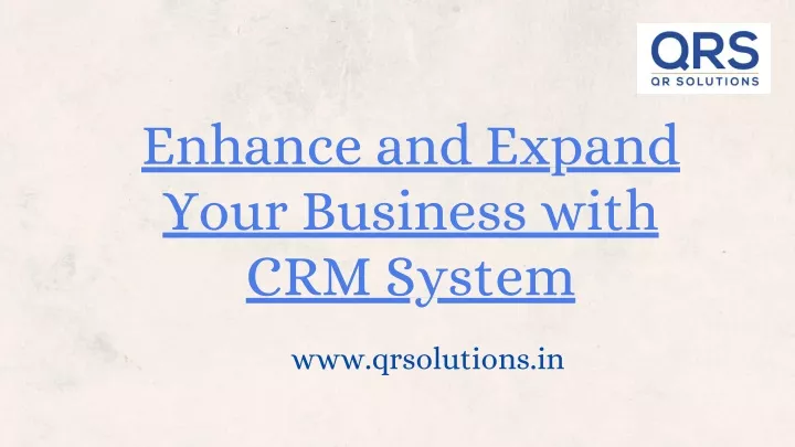 enhance and expand your business with crm system