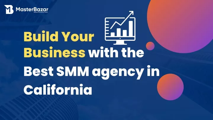 build your business with the best smm agency