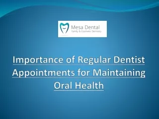 Importance of Regular Dentist Appointments for Maintaining Oral Health