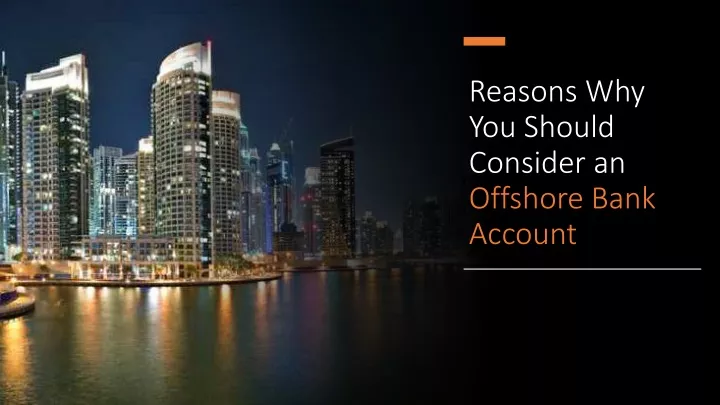 reasons why you should consider an offshore bank account