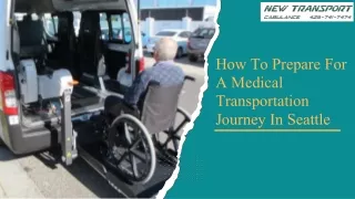 How To Prepare For A Medical Transportation Journey In Seattle