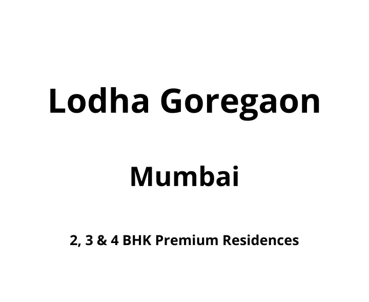 lodha goregaon