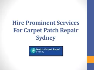 Hire Leading Carpet Patch Repair Sydney Services
