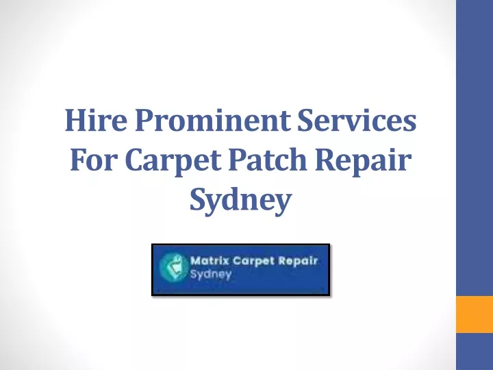 hire prominent services for carpet patch repair sydney