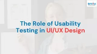 The Role of Usability Testing in UIUX Design