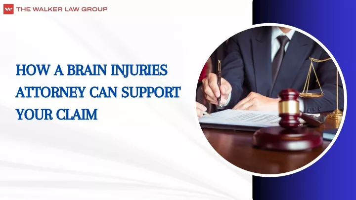 PPT - How A Brain Injuries Attorney Can Support Your Claim PowerPoint ...