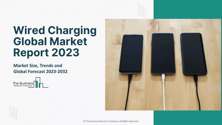 wired charging global market report 2023