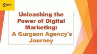 Unleashing the Power of Digital Marketing:  A Gurgaon Agency's Journey