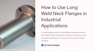 How to Use Long Weld Neck Flanges in Industrial Applications