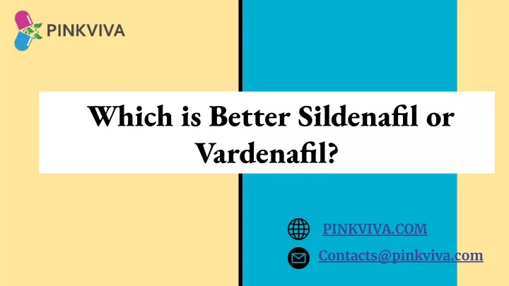 which is better sildenafil or vardenafil
