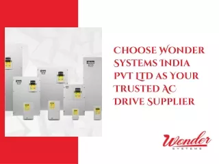 Choose Wonder Systems India Pvt Ltd as Your Trusted AC Drive Supplier