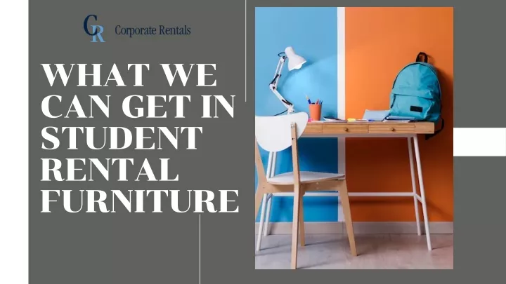 what we can get in student rental furniture