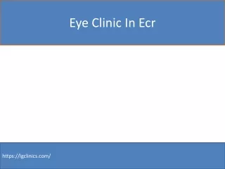 Eye Clinic In Ecr
