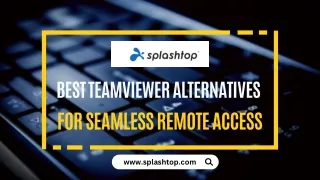 Best TeamViewer Alternative - splashtop