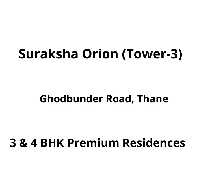 suraksha orion tower 3