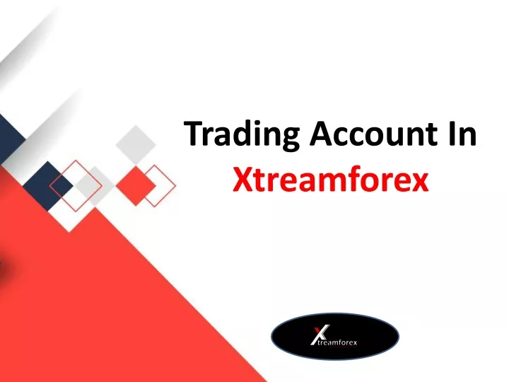 trading account in xtreamforex