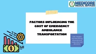 Factors Influencing the Cost of Emergency Ambulance Transportation