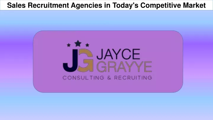 sales recruitment agencies in today s competitive