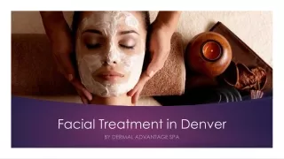 Elevate Your Beauty Routine: The Benefits of Women's Facial Treatments in Denver