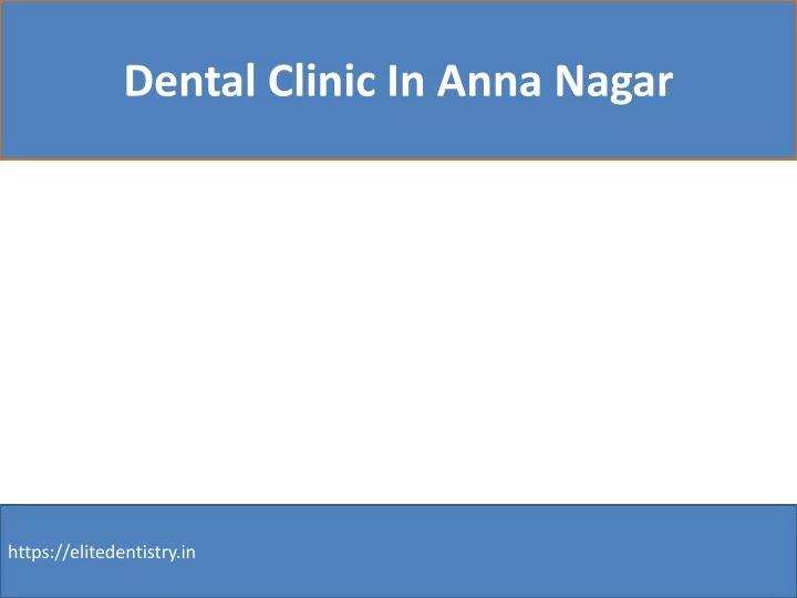 dental clinic in anna nagar