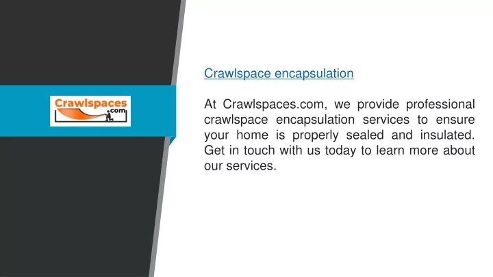 crawlspace encapsulation at crawlspaces