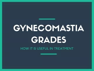 Gynecomastia Grades -How it is useful for treatment