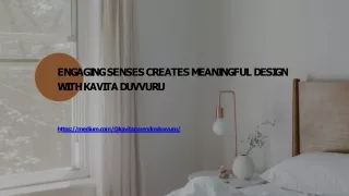 Engaging Senses Creates Meaningful Design With Kavita Duvvuru