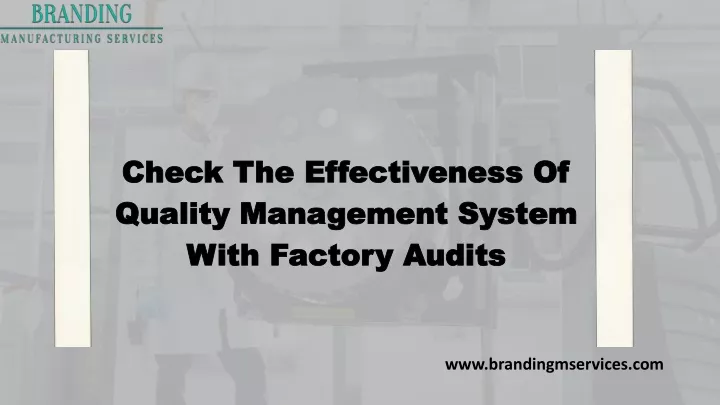 check the effectiveness of quality management