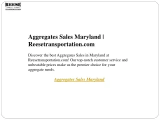 Aggregates Sales Maryland  Reesetransportation.com