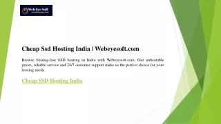 Cheap Ssd Hosting India  Webeyesoft.com
