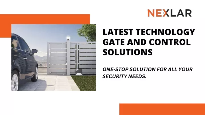 latest technology gate and control solutions