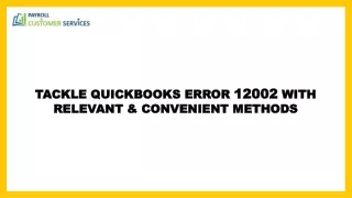 Fixing QuickBooks Error 12002 A Proven Method