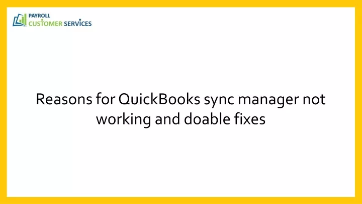 reasons for quickbooks sync manager not working