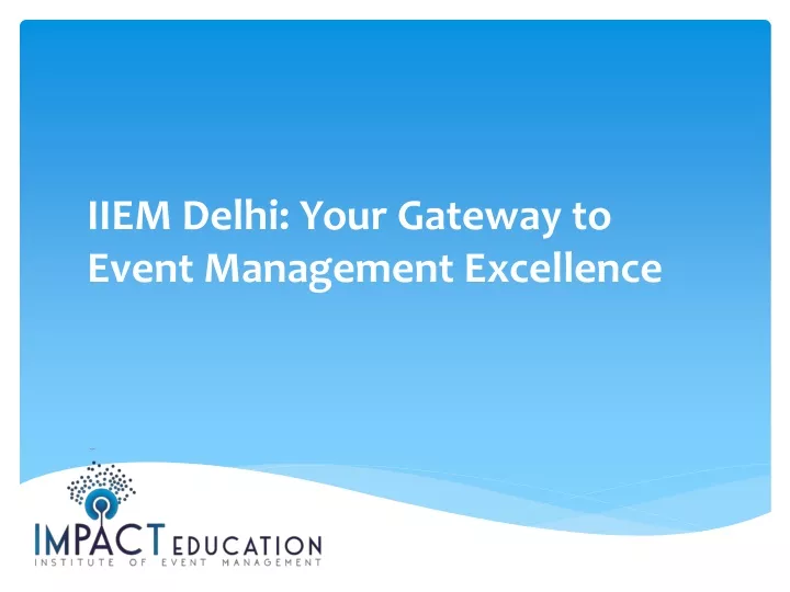 iiem delhi your gateway to event management