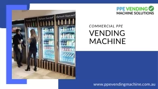 Why Risk Safety—Upgrade with Our Commercial PPE Vending Machine Today!