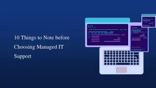 10 Things to Note before Choosing Managed IT Support