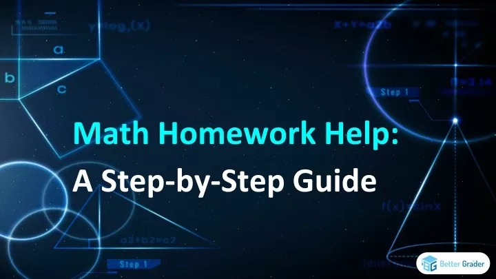math homework help a step by step guide