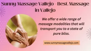 Sunny Massage Vallejo - Best Massage in Vallejo