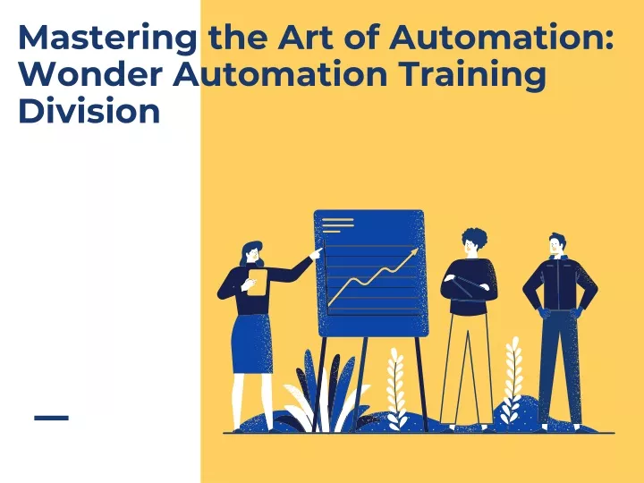 mastering the art of automation wonder automation