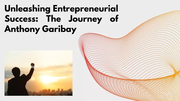 unleashing entrepreneurial success the journey