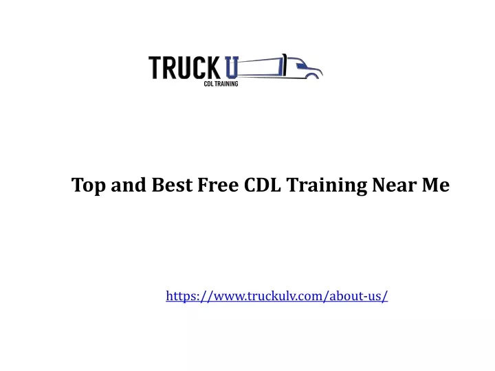 ppt-top-and-best-free-cdl-training-near-me-powerpoint-presentation