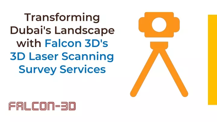 transforming dubai s landscape with falcon 3d s 3d laser scanning survey services