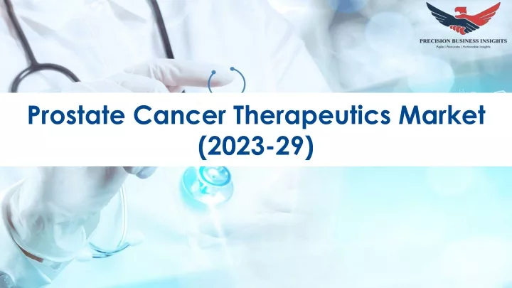 prostate cancer therapeutics market 2023 29