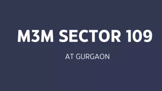M3M Sector 109 Gurgaon - Downlaod PDF