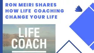Achieve Success and Happiness with Life Coach Ron Meiri