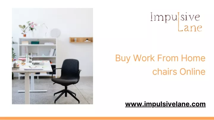 buy work from home chairs online