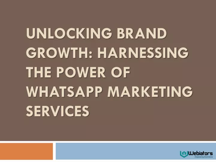 unlocking brand growth harnessing the power of whatsapp marketing services