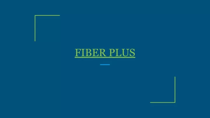 fiber plus